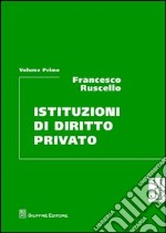 Istituzioni di diritto privato. Vol. 1