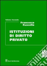 Istituzioni di diritto privato. Vol. 2