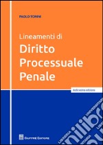 Lineamenti di diritto processuale penale libro