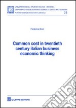 Common cost in twentieth century italian business economic thinking libro