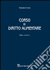 Corso di diritto alimentare libro