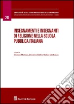 Insegnamenti e insegnanti di religione nella scuola pubblica italiana. 4° Convegno annuale dell'Adec (Catanzaro, 25-27 ottobre 2012) libro