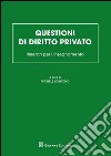 Questioni di diritto privato. Itinerari per l'insegnamento libro di Lobuono M. (cur.)