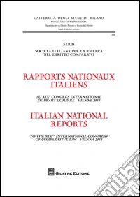 S.I.R.D. società italiana per la ricerca nel diritto comparato (Vienna 2014). Ediz. italiana, inglese e francese libro