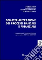 Dematerializzazione dei processi bancari e finanziari libro