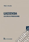 L'azienda. Centro di produzione libro di Capaldo Pellegrino