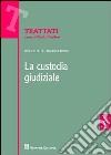 La custodia giudiziale libro