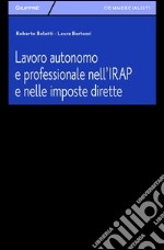 Lavoro autonomo e professionale nell'IRAP e nelle imposte dirette