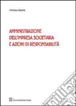 Amministrazione dell'impresa societaria e azioni di responsabilità