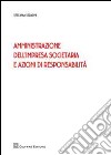 Amministrazione dell'impresa societaria e azioni di responsabilità libro di Serafini Stefania