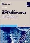 Diritto processuale penale. Manuale breve libro