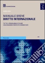 Diritto internazionale. Manuale breve libro