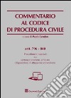 Commentario al codice di procedura civile. Procedimenti speciali. Sentenze straniere, arbitrato. Disposizioni di attuazione e transitorie. Artt. 796-840 libro