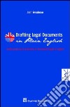 Drafting legal documents in plain english-Guida pratica alla redazione di documenti legali in inglese. Ediz. bilingue libro