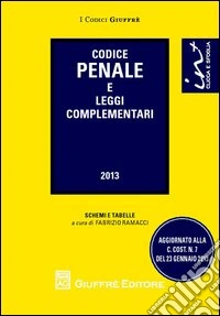 Codice penale e leggi complementari libro