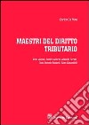 Maestri del diritto tributario libro