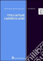 Tutela cautelare e rapporto di lavoro libro