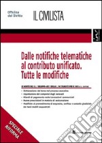 Dalle notifiche telematiche al contributo unificato. Tutte le modifiche libro