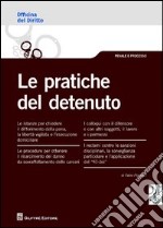 Le pratiche del detenuto libro