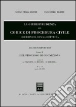 La giurisprudenza sul codice di procedura civile. Coordinata con la dottrina. Aggiornamento 2013. Vol. 2/2: Del processo di cognizione (Artt. 311-359) libro