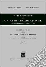 La giurisprudenza sul codice di procedura civile. Coordinata con la dottrina libro