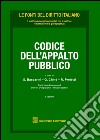 Codice dell'appalto pubblico libro di Chinè G. (cur.) Proietti R. (cur.) Baccarini S. (cur.)