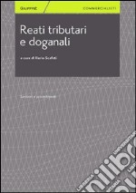 Reati tributari e doganali. Sanzioni e procedimenti