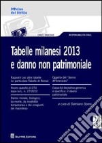 Tabelle milanesi 2013 e danno non patrimoniale libro