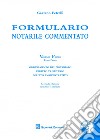 Formulario notarile commentato. Con CD-ROM. Vol. 1 libro di Petrelli Gaetano