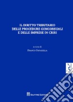 Il diritto tributario delle procedure concorsuali e delle imprese in crisi libro