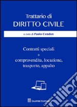 Contratti speciali. Compravendita, locazione, trasporto, appalto libro