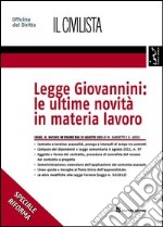 Legge Giovannini. Le ultime novità in materia lavoro libro