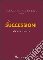 Le successioni. Manuale notarile