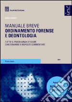 Ordinamento forense e deontologia. Manuale breve libro