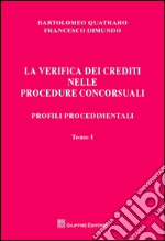 La verifica dei crediti nelle procedure concorsuali. I procedimenti