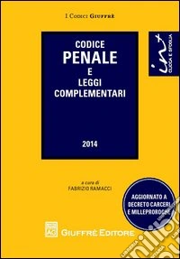 Codice penale e leggi complementari libro