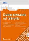 L'azione revocatoria nel fallimento libro di Paganini Andrea