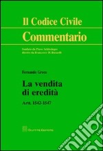 La vendita di eredità. Artt. 1542-1547 libro