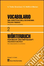 Vocabolario del diritto e dell'economia. Vol. 2: Italiano-Tedesco