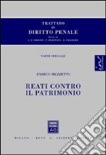 Trattato di diritto penale. Parte speciale. Reati contro il patrimonio libro