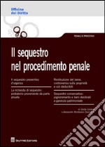 Il sequestro nel procedimento penale