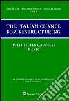 Un diritto per le imprese in crisi. The italian chances for restructuring. Law translated into english, french, spanish, german, russian and chinese libro