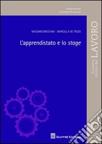 L'apprendistato e lo stage libro