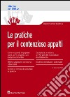 Le pratiche per il contezioso appalti libro