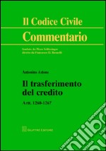 Il trasferimento del credito. Artt. 1260-1267 libro