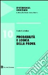 Probabilità e logica della prova libro di Garbolino Paolo