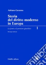 Storia del diritto moderno in Europa. Le fonti e il pensiero giuridico. 1 libro usato