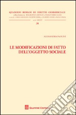 Le modificazioni di fatto dell'oggetto sociale libro