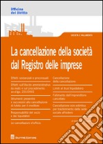 La cancellazione della società dal Registro delle imprese