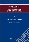 Trattato delle procedure concorsuali. Vol. 2: Il fallimento. Effetti. Stato passivo libro